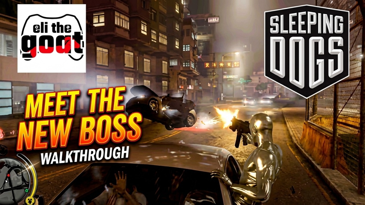 Sleeping Dogs: Meet the New Boss walkthrough