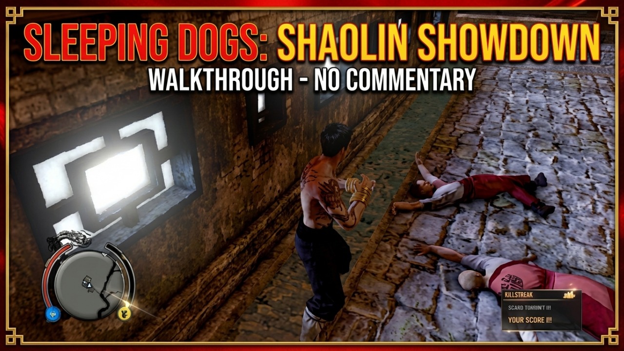 Sleeping Dogs: Shaolin Showdown walkthrough