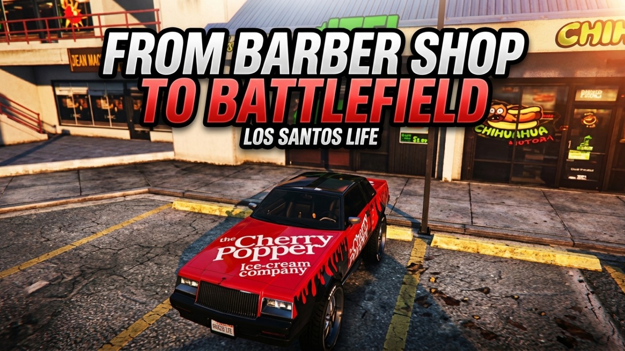 Los Santos Life: From the Barber Shop to the Battlefield