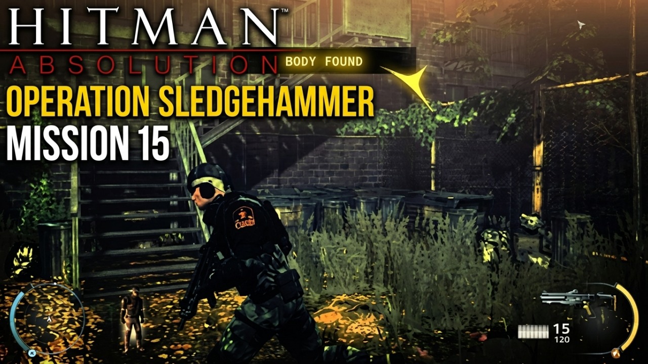 Hitman Absolution: Operation SledgeHammer-Mission 15