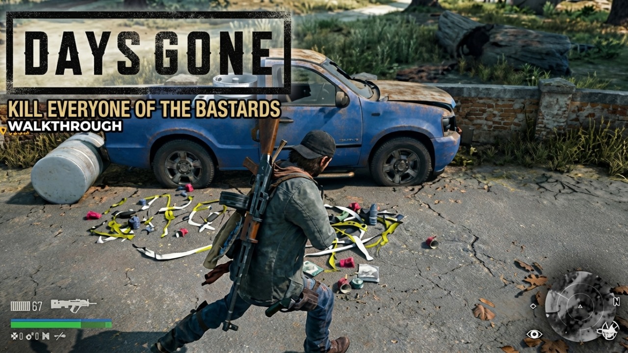 DAYS GONE: Kill Everyone Of The Bastards Walkthrough