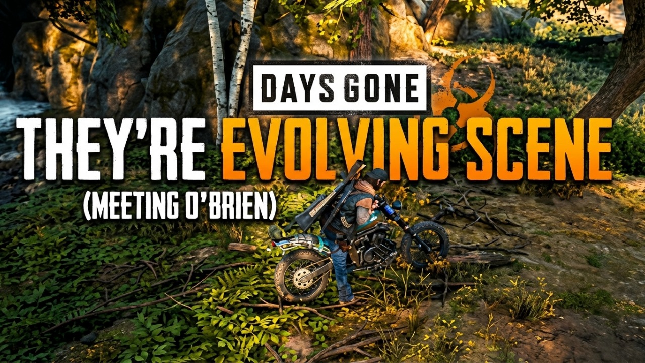DAYS GONE - They're Evolving Scene (Meeting O'Brien)